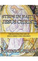 Steps in Faith Jesus Christ