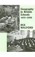 Geography in British Schools, 1885-2000: Making a World of Difference