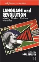 Language and Revolution: Making Modern Political Identities(Cummings Center Series)