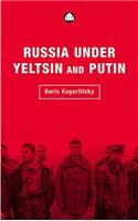 Russia Under Yeltsin and Putin: Neo-Liberal Autocracy