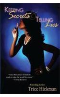 Keeping Secrets & Telling Lies
