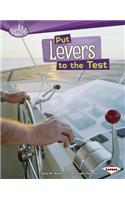 Put Levers to the Test