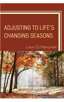 Adjusting to Life's Changing Seasons