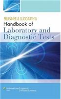 Brunner and Suddarth's Handbook of Laboratory and Diagnostic Tests