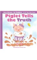 Piglet Tells the Truth