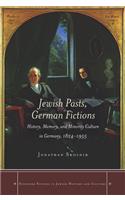 Jewish Pasts, German Fictions