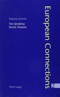 The Speaking Divine Woman