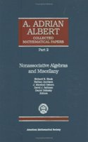 A. Adrian Albert Collected Mathematical Papers, Volume 3, Part 2