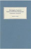 Old English Poetry in Medieval Christian Perspective