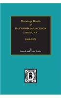 Haywood and Jackson Counties, North Carolina, Marriage Bonds of.