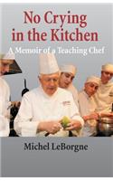 No Crying In The Kitchen