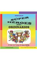 Impecables Súper Héroes Extra-Ordinarios