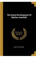 Early Development Of Marine Annelids