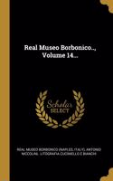 Real Museo Borbonico.., Volume 14...