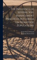 Influence of Several Soil Management Practices in Florida on Nematode Populations