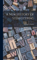 New History of Stereotyping