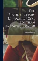 Revolutionary Journal of Col. Jeduthan Baldwin, 1775-1778