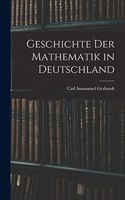 Geschichte Der Mathematik in Deutschland