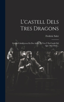 L'castell Dels Tres Dragons