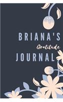 Briana's Gratitude Journal: Personalized Gratitude Journal For Teen Girls, 100 Page Daily Gratitude Diary With Doodle Space For Teen Girls, Women & Kids.