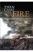 Then Came the Fire: Personal Accounts From the Pentagon, 11 September 2001