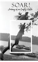 Soar! Journey of an Empty Nester