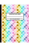 Composition Book College Ruled: Trendy Mermaid Rainbow Glitter Scales Back to School Writing Notebook for Students and Teachers in 8.5 x 11 Inches