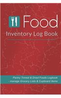 Food Inventory Log Book: Pantry Tinned and Dried Foods Logbook