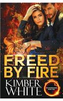 Freed by Fire