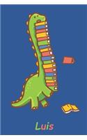 Luis: Personalisiertes Dinosaurier Tage-/Notizbuch Mit Dem Namen Luis Und Ganzen 120 Seiten Im 6x9 Zoll Format (Ca.Din A5) Mit Punkteraster. Optimal ALS S
