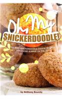 Oh, My Snickerdoodle!