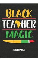 Black Teaher Magic - Journal