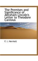 The Premises and Significance of Abraham Lincoln's Letter to Theodore Canisius