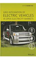 Grid Integration of Electric Vehicles in Open Electricity Markets