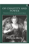Of Chastity and Power