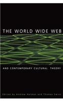 The World Wide Web and Contemporary Cultural Theory