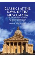 Classics at the Dawn of the Museum Era