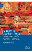 Muslims in Southern Africa: Johannesburg's Somali Diaspora