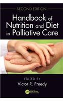 Handbook of Nutrition and Diet in Palliative Care, Second Edition