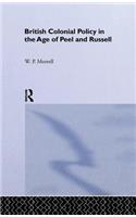 British Colonial Policy in the Age of Peel and Russell