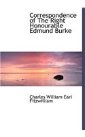 Correspondence of the Right Honourable Edmund Burke