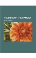 The Lure of the Camera