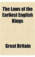 The Laws of the Earliest English Kings