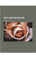 Petland Revisited: (English)