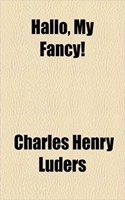 Hallo, My Fancy!