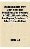 Irish Republican Army (1917-1922): Irish Republican Army Members 1917-1922, Michael Collins, Tom Maguire, Sean Lemass, Robert Erskine Childers