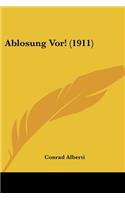 Ablosung Vor! (1911)