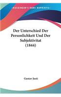 Unterschied Der Personlichkeit Und Der Subjektivitat (1844)