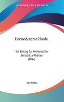 Hormodendron Hordei: Ein Beitrag Zur Kenntniss Der Gerstenkrankheiten (1894)