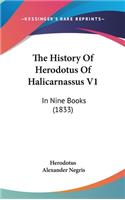 The History Of Herodotus Of Halicarnassus V1
